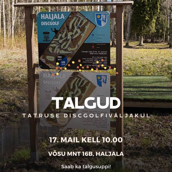 Talgud Tatruse discgolfiväljakul 17.05 kell 10:00